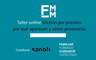 Ya está disponible la grabación de nuestro taller ‘Úlceras por presión: por qué aparecen y cómo prevenirlas’